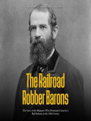 cover image of The Railroad Robber Barons